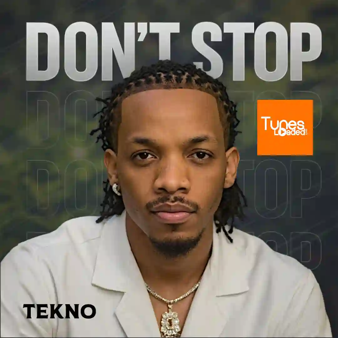 Tekno – Don’t Stop