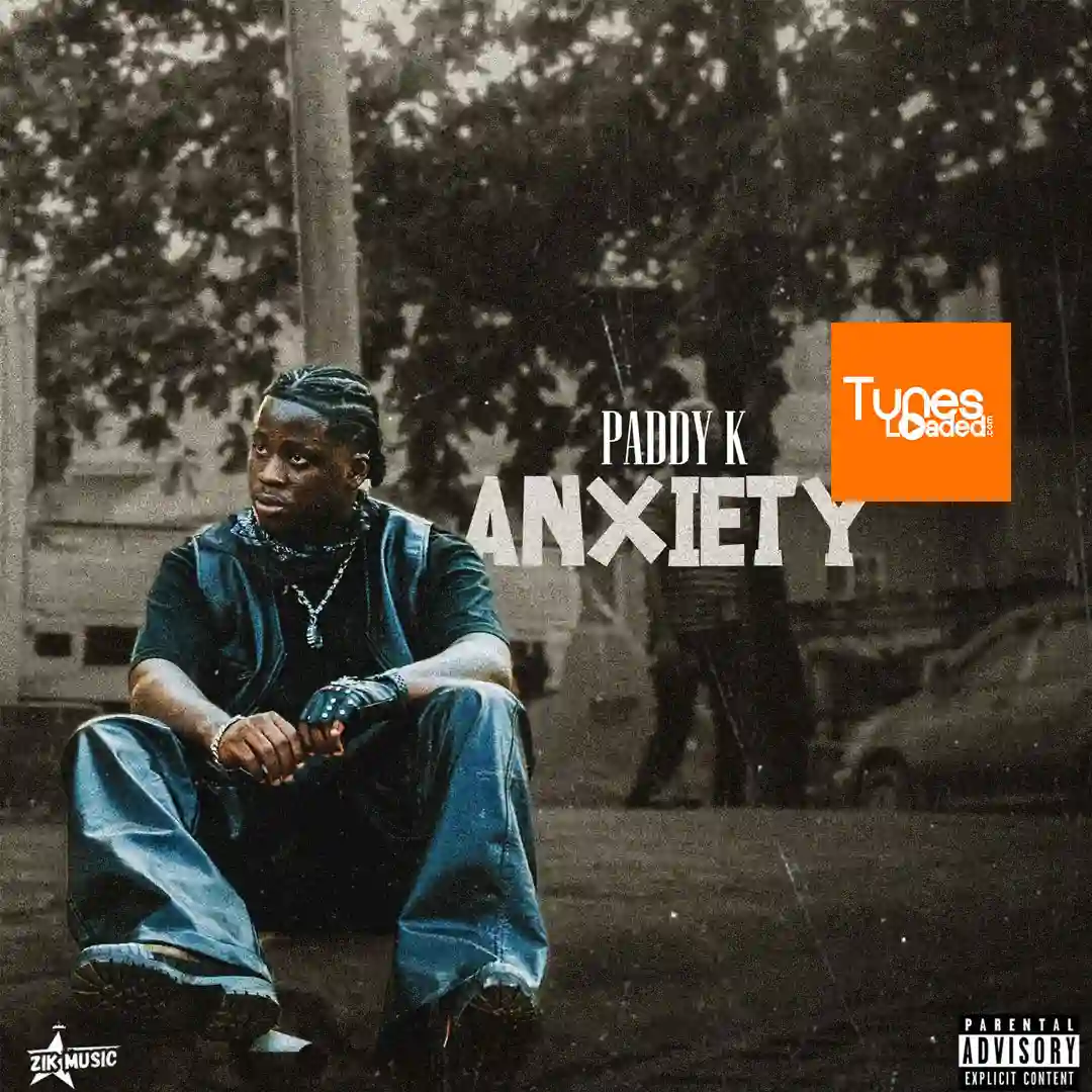 Paddy K – Anxiety