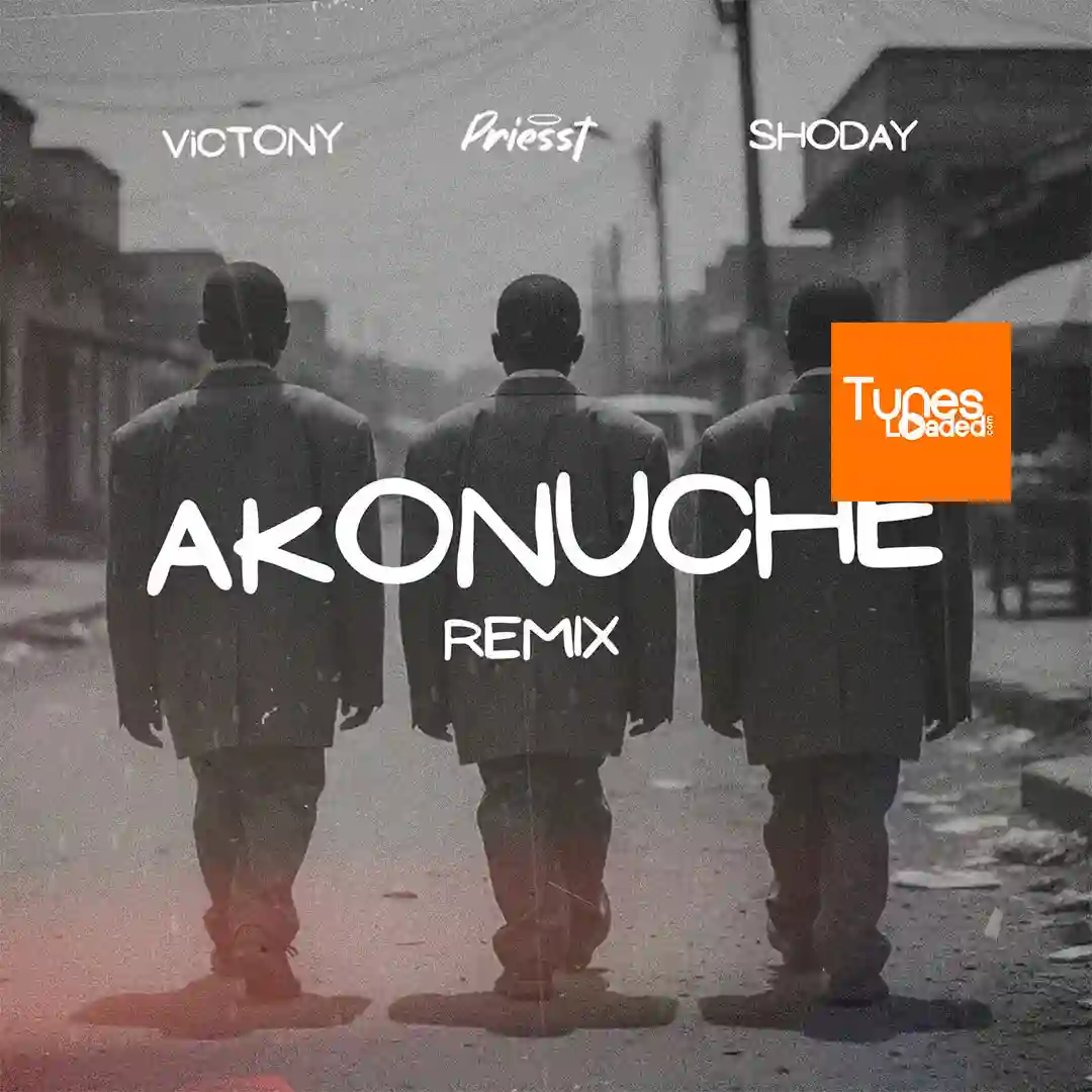 Priesst – Akonuche (Remix) Ft. Shoday & Victony