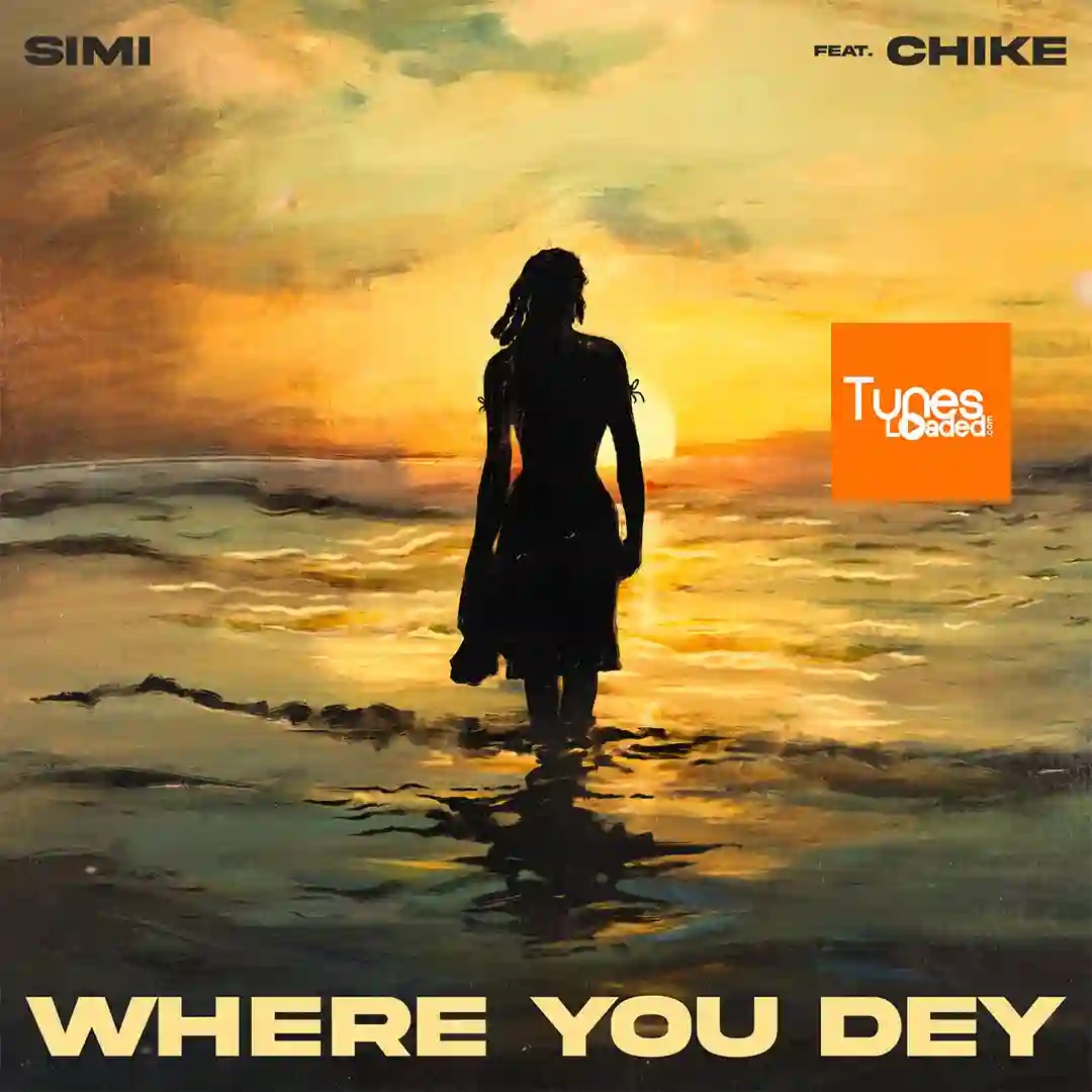 Simi – Where You Dey Ft. Chike