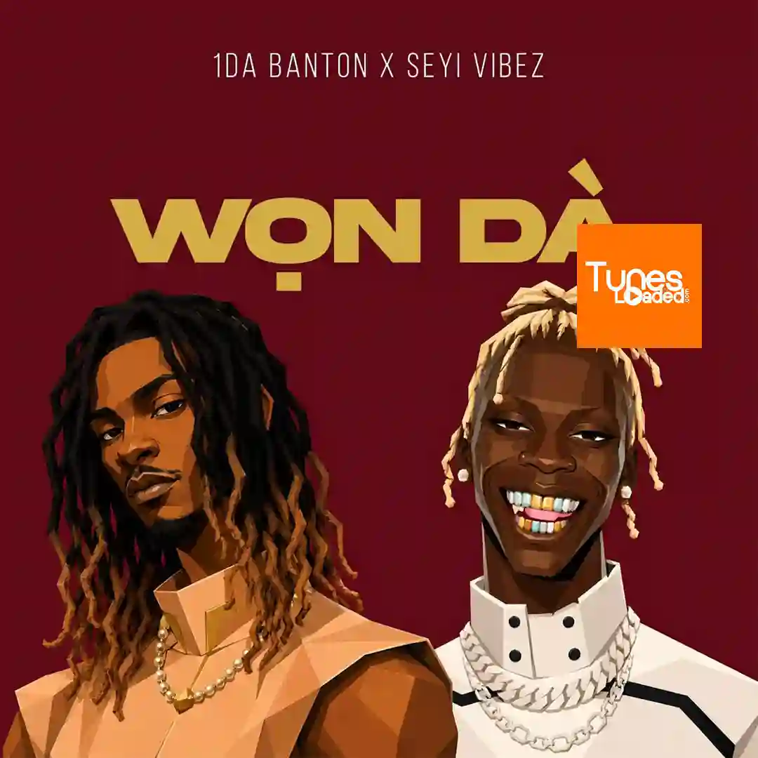 1da Banton – WON DA Ft. Seyi Vibez